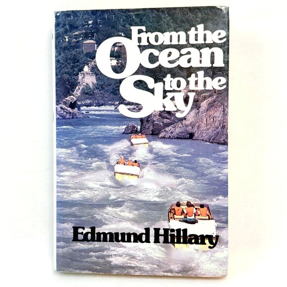 Signed "From The Ocean To The Sky" By Sir Edmund Hillary Hardcover Book 1st Ed. - Picture 1 of 13